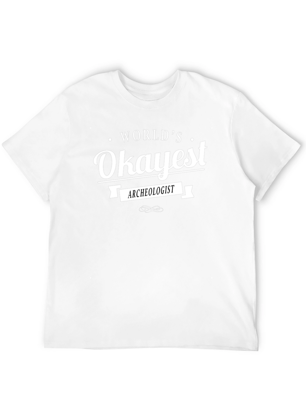 Worlds Okayest Archeologist Graphic T-Shirt