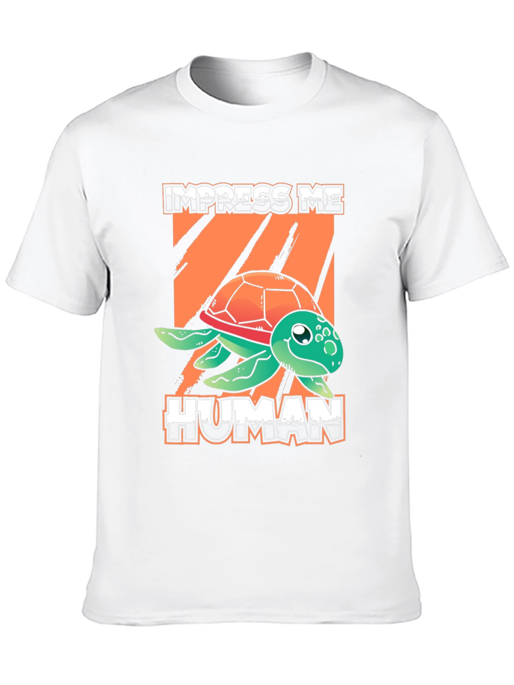 Impress Me Human Turtle Graphic T-Shirt