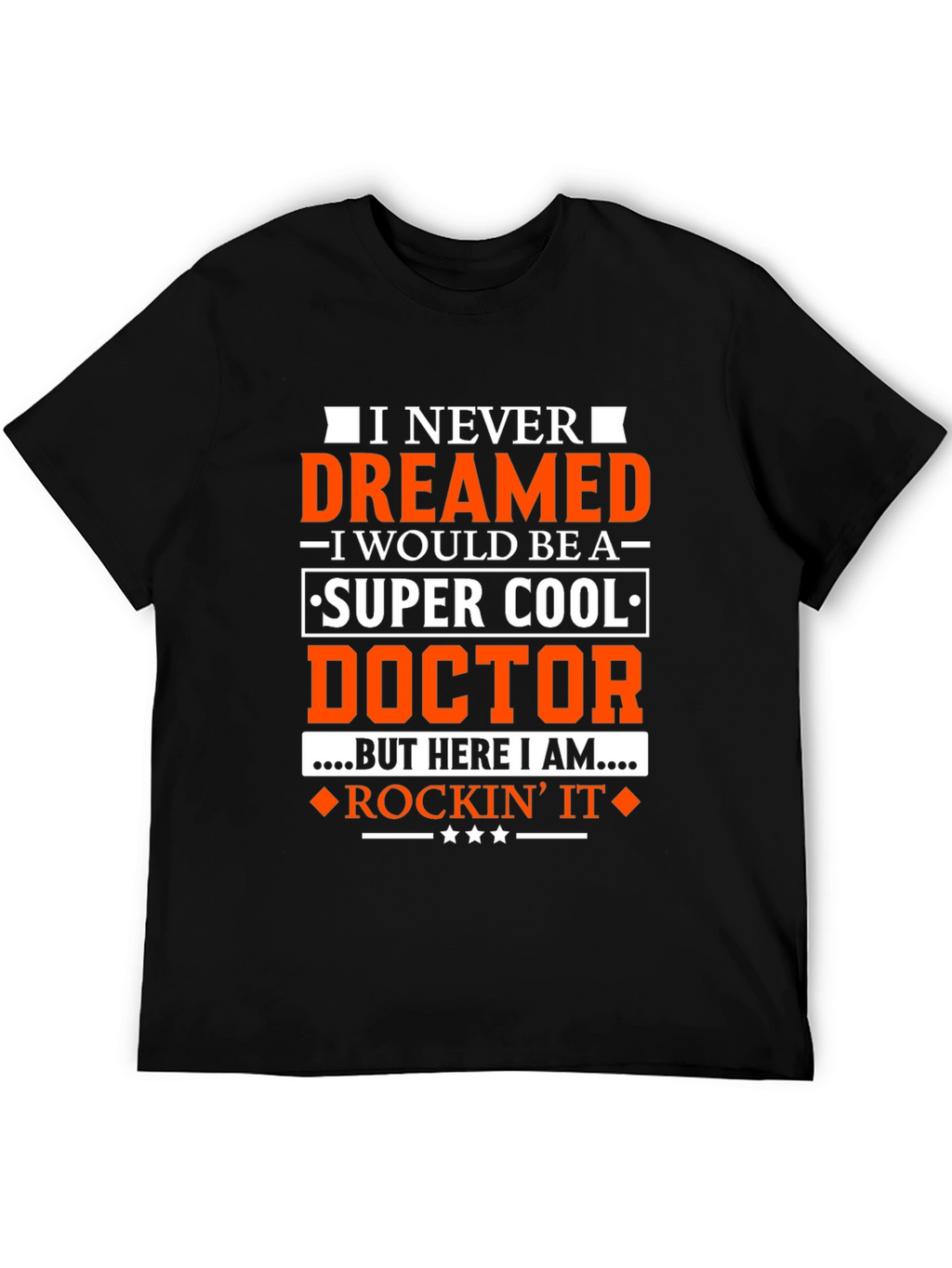 Super Cool Doctor T-Shirt - Rockin It Tee