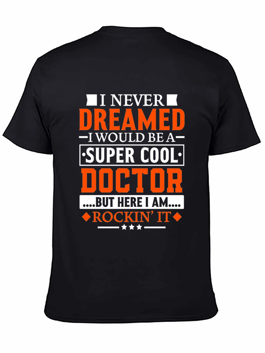 Super Cool Doctor T-Shirt - Rockin It Tee