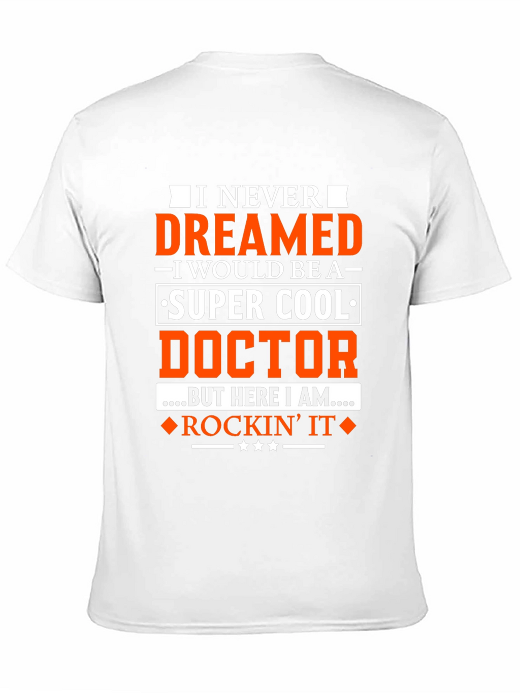 Super Cool Doctor T-Shirt - Rockin It Tee