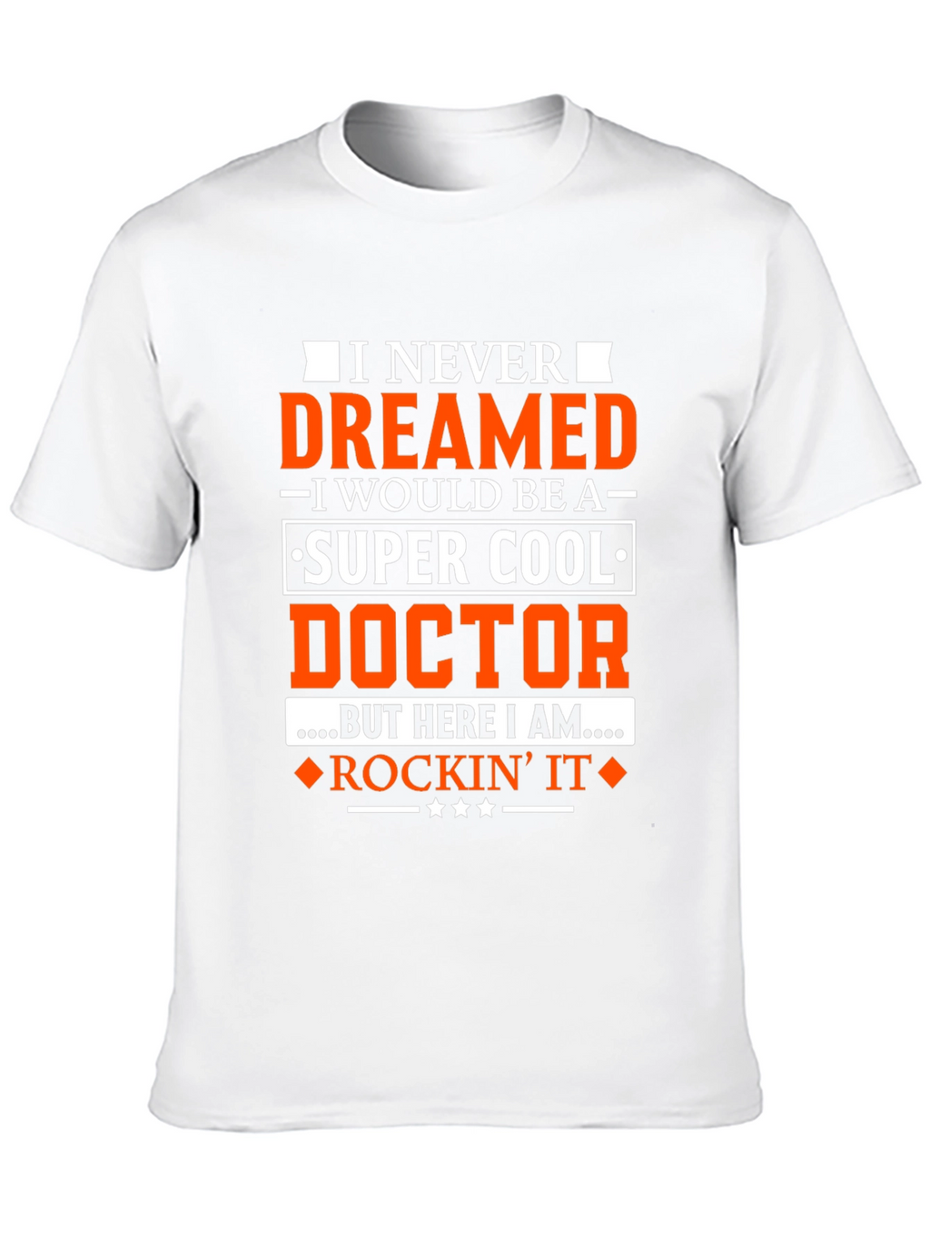 Super Cool Doctor T-Shirt - Rockin It Tee