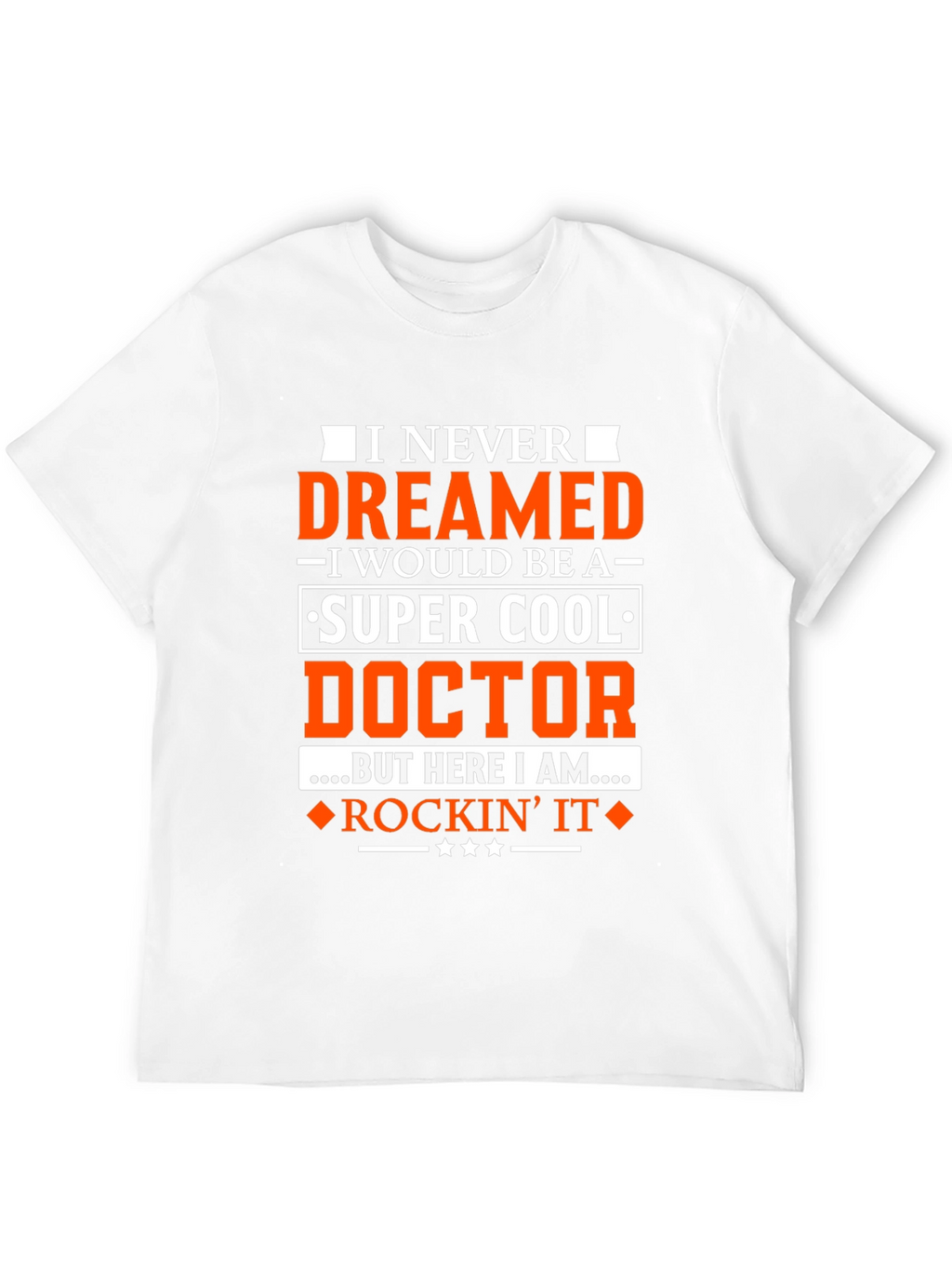 Super Cool Doctor T-Shirt - Rockin It Tee