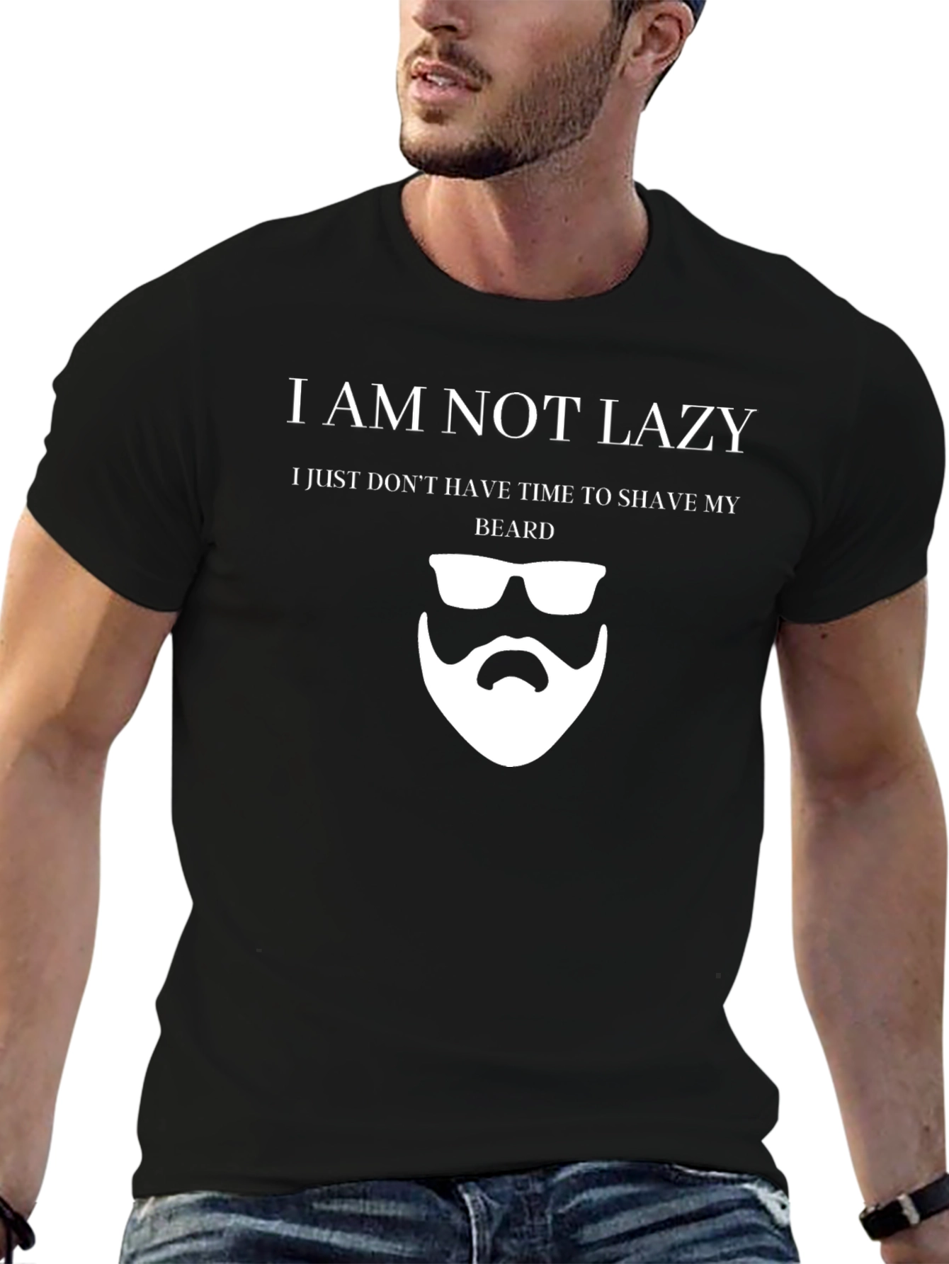 Funny I am Not Lazy Beard T-Shirt