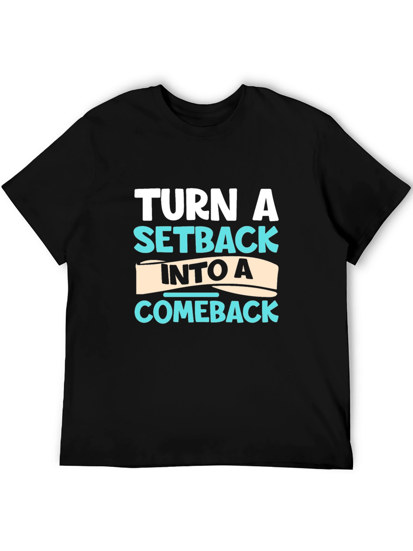 Motivational T-Shirt - Turn Setback Into Comeback