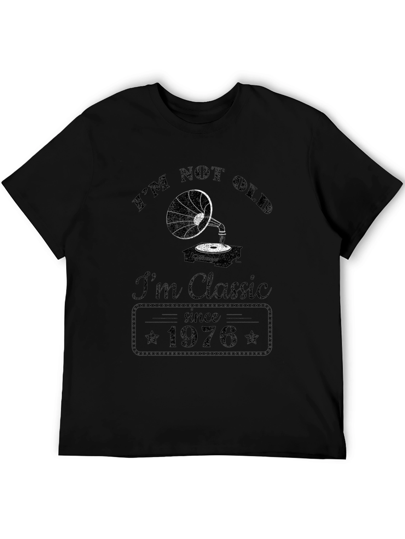 Im Not Old Im Classic Since 1976 Black T-Shirt