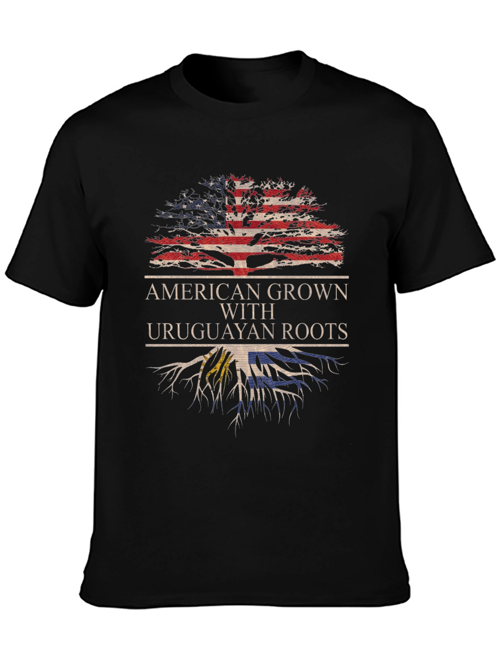 American Grown with Uruguayan Roots T-Shirt