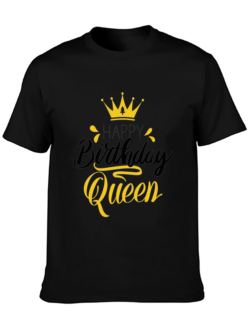 Happy Birthday Queen Black Graphic Tee