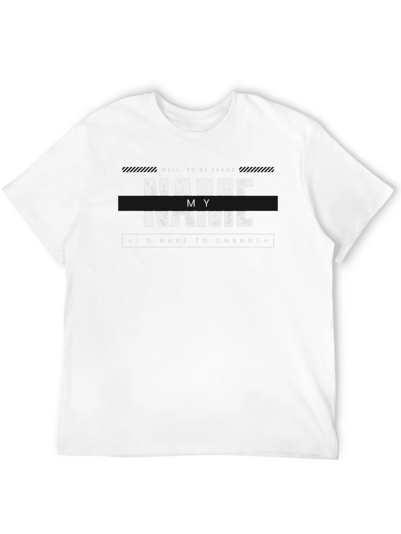 Well to be Frank Funny T-Shirt