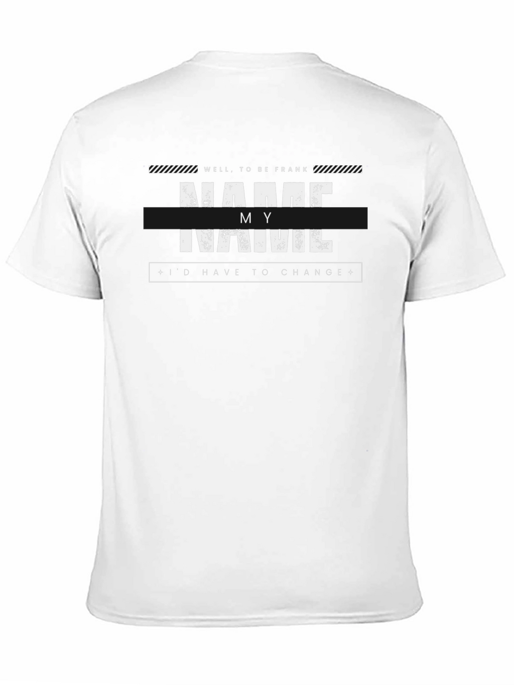 Well to be Frank Funny T-Shirt