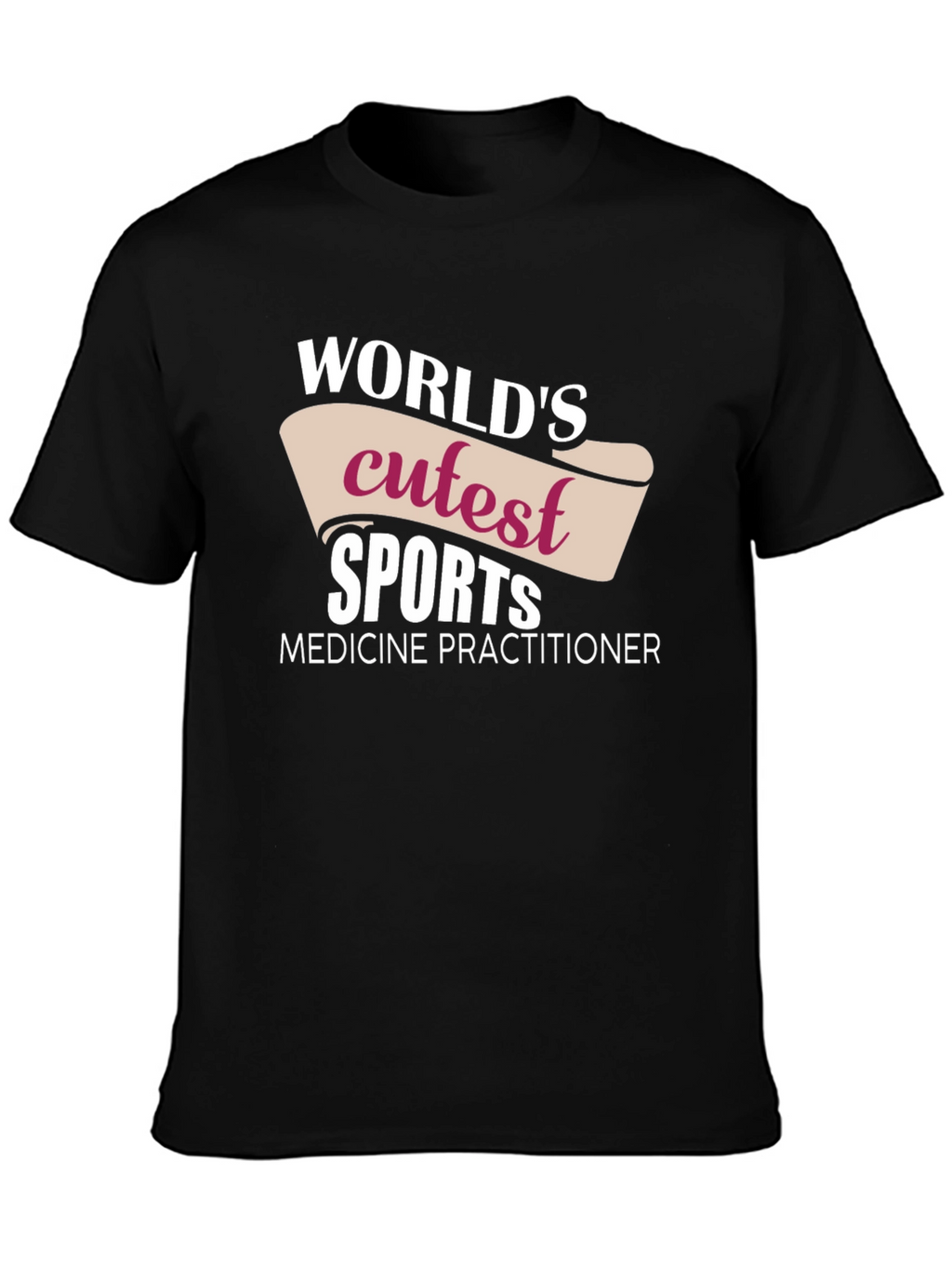 Worlds Cutest Sports Medicine Practitioner Black T-Shirt