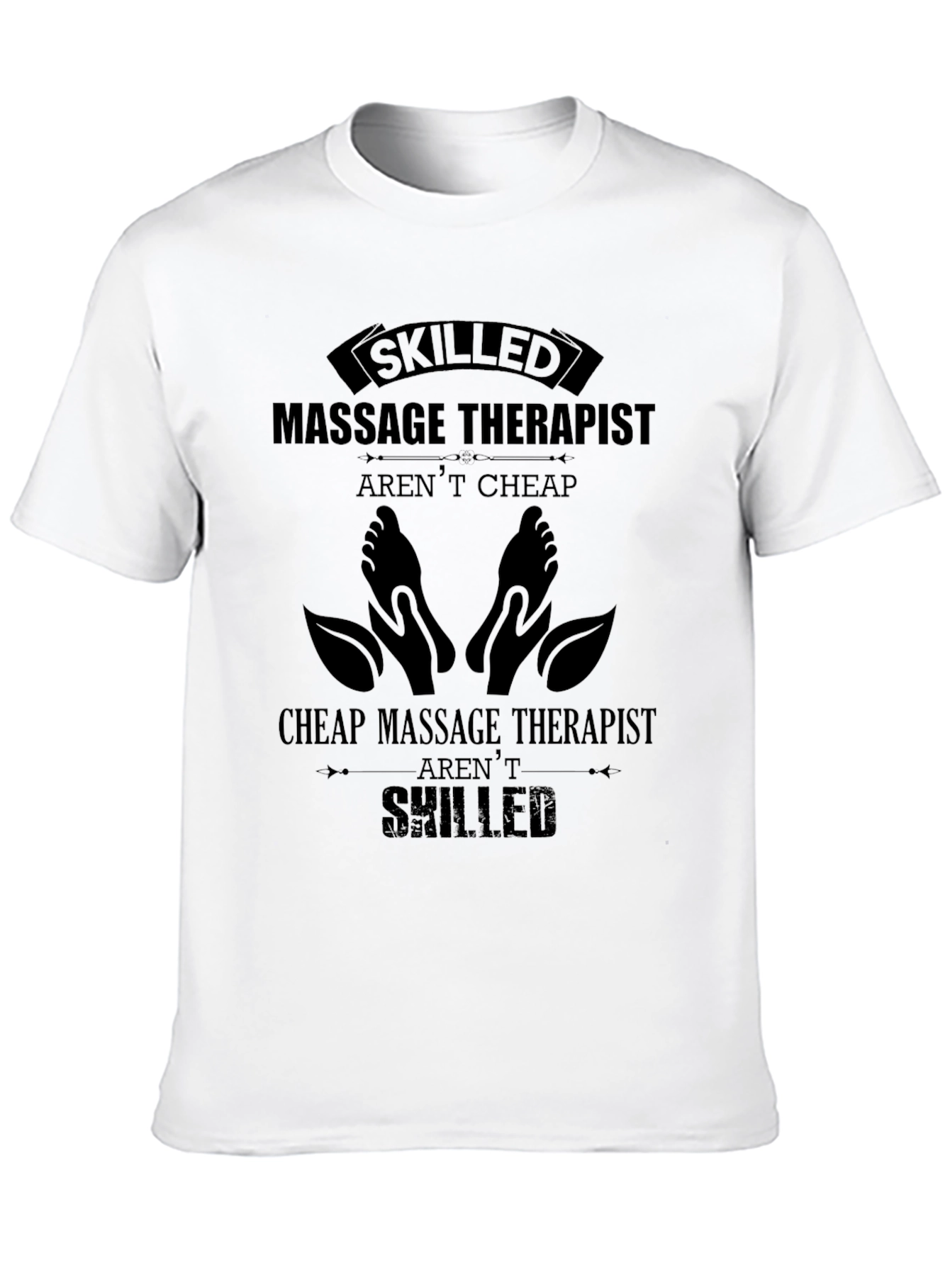 Skilled Massage Therapist T-Shirt Premium Quality