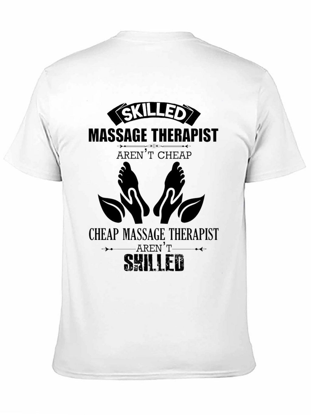 Skilled Massage Therapist T-Shirt Premium Quality