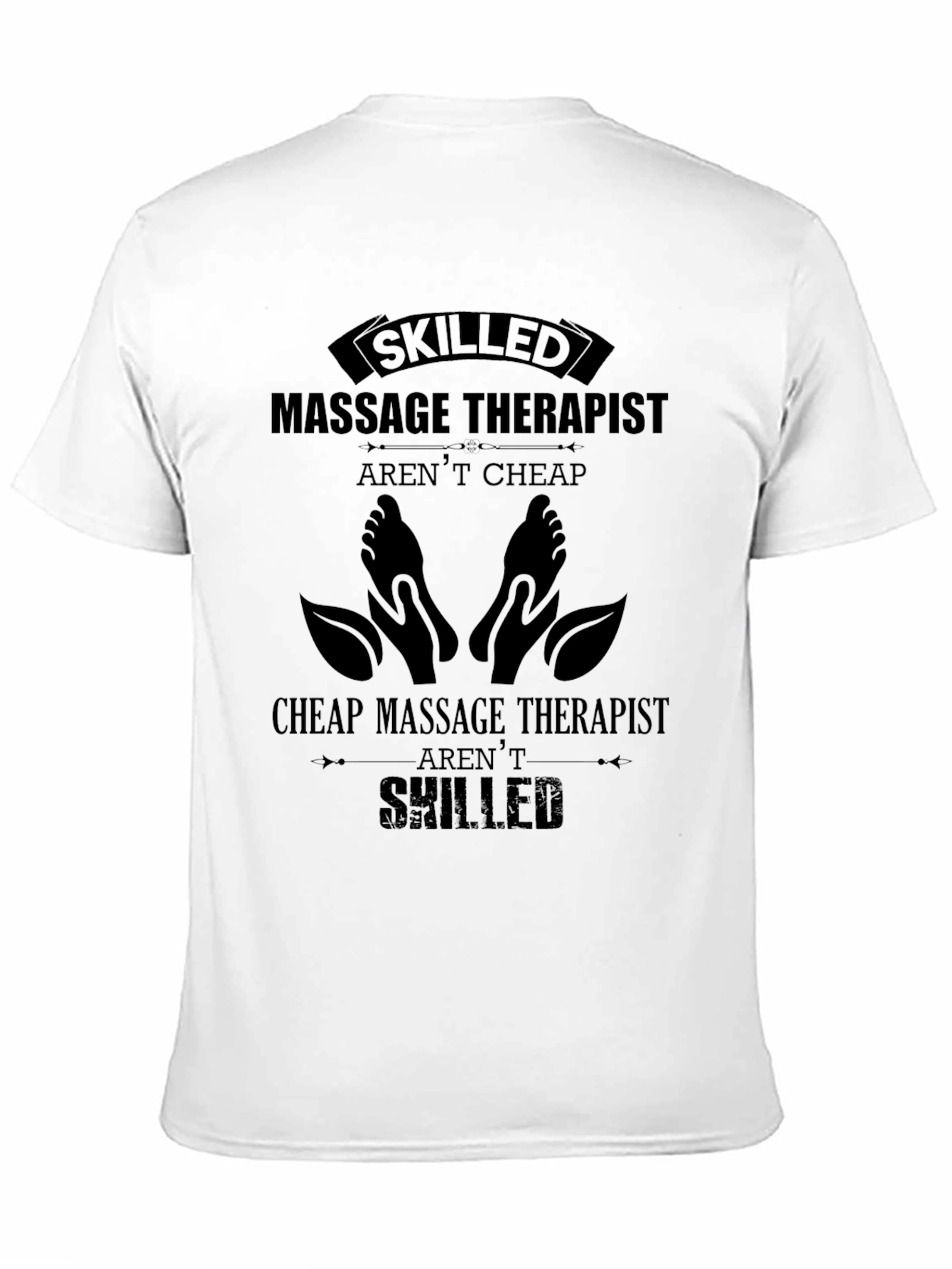 Skilled Massage Therapist T-Shirt Premium Quality