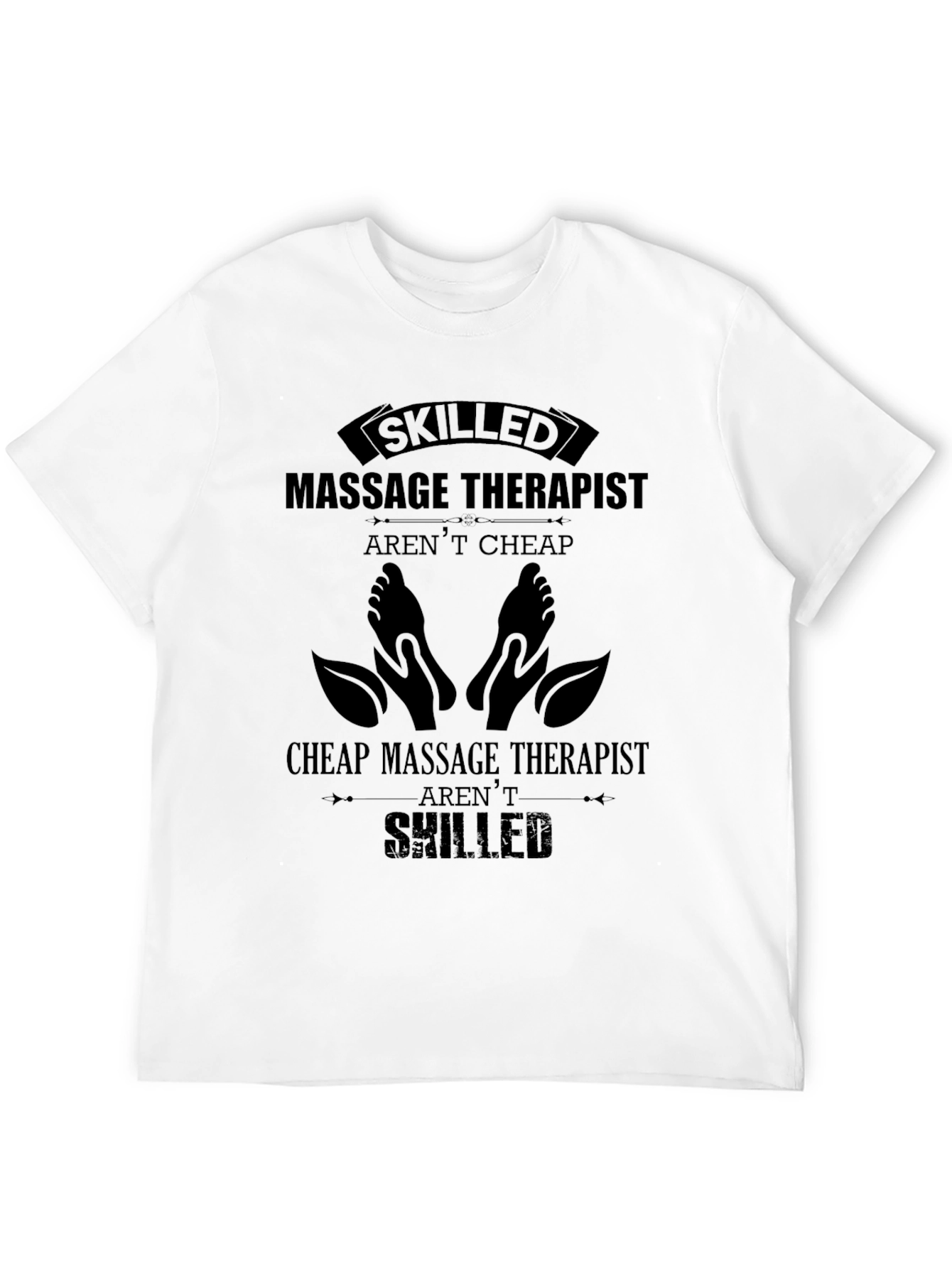 Skilled Massage Therapist T-Shirt Premium Quality