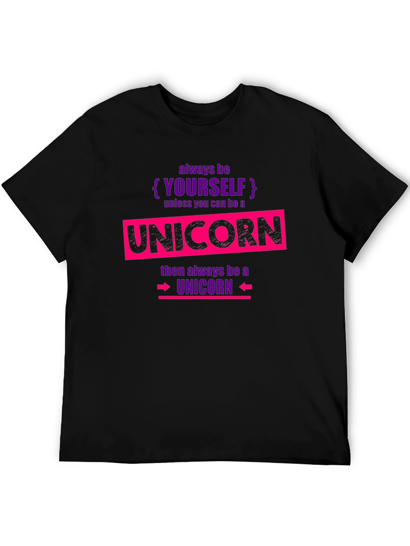 Always Be Yourself Unicorn T-Shirt