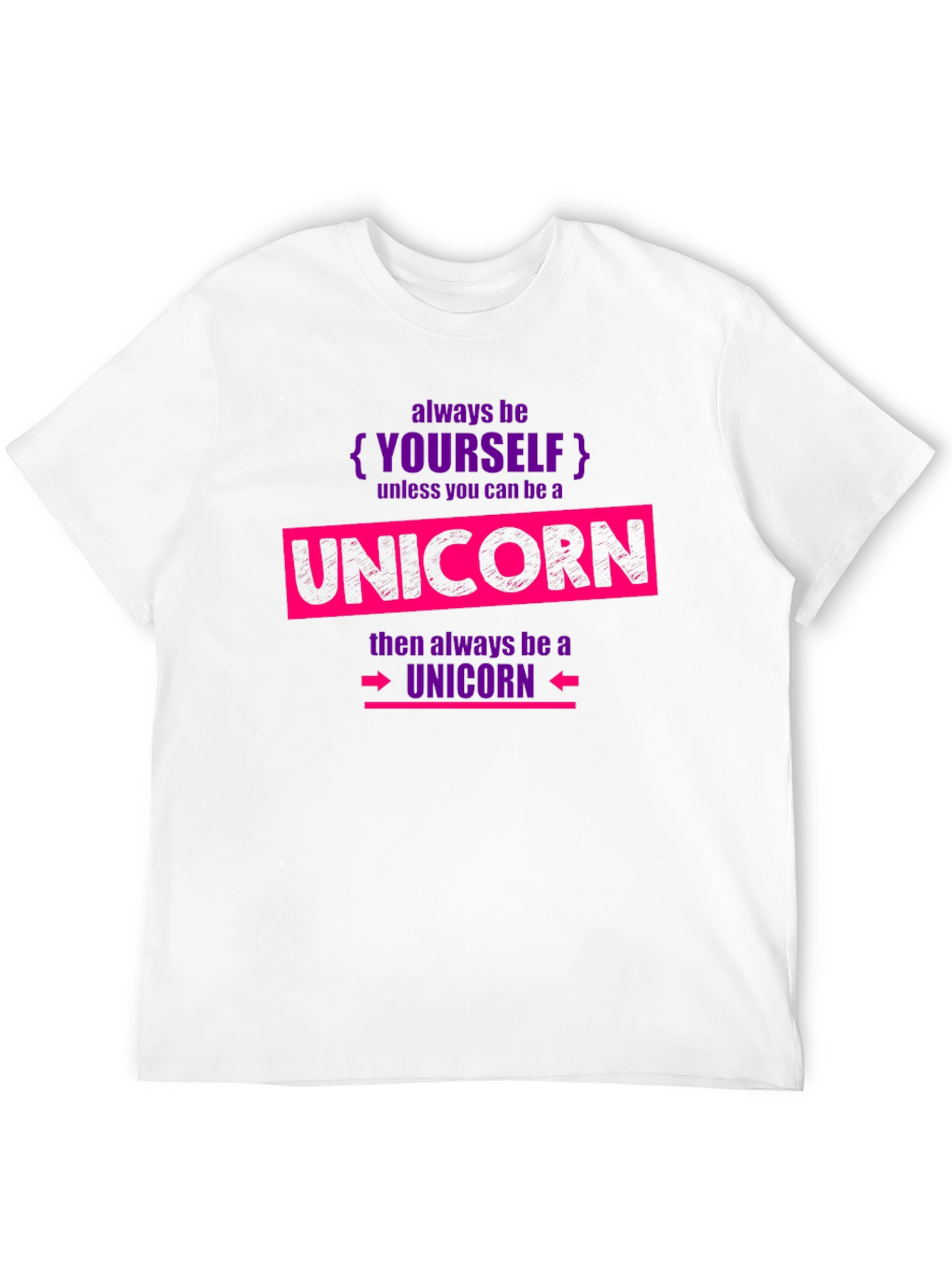Always Be Yourself Unicorn T-Shirt