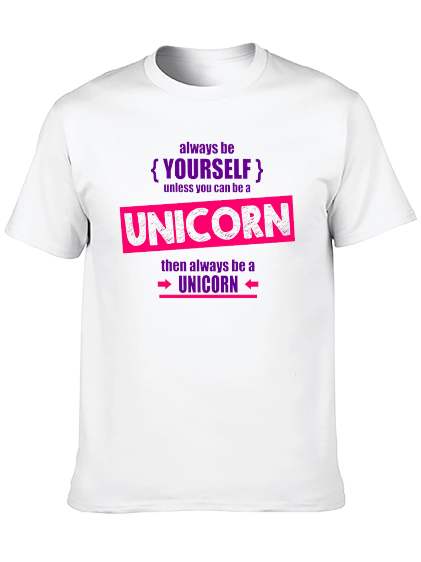 Always Be Yourself Unicorn T-Shirt