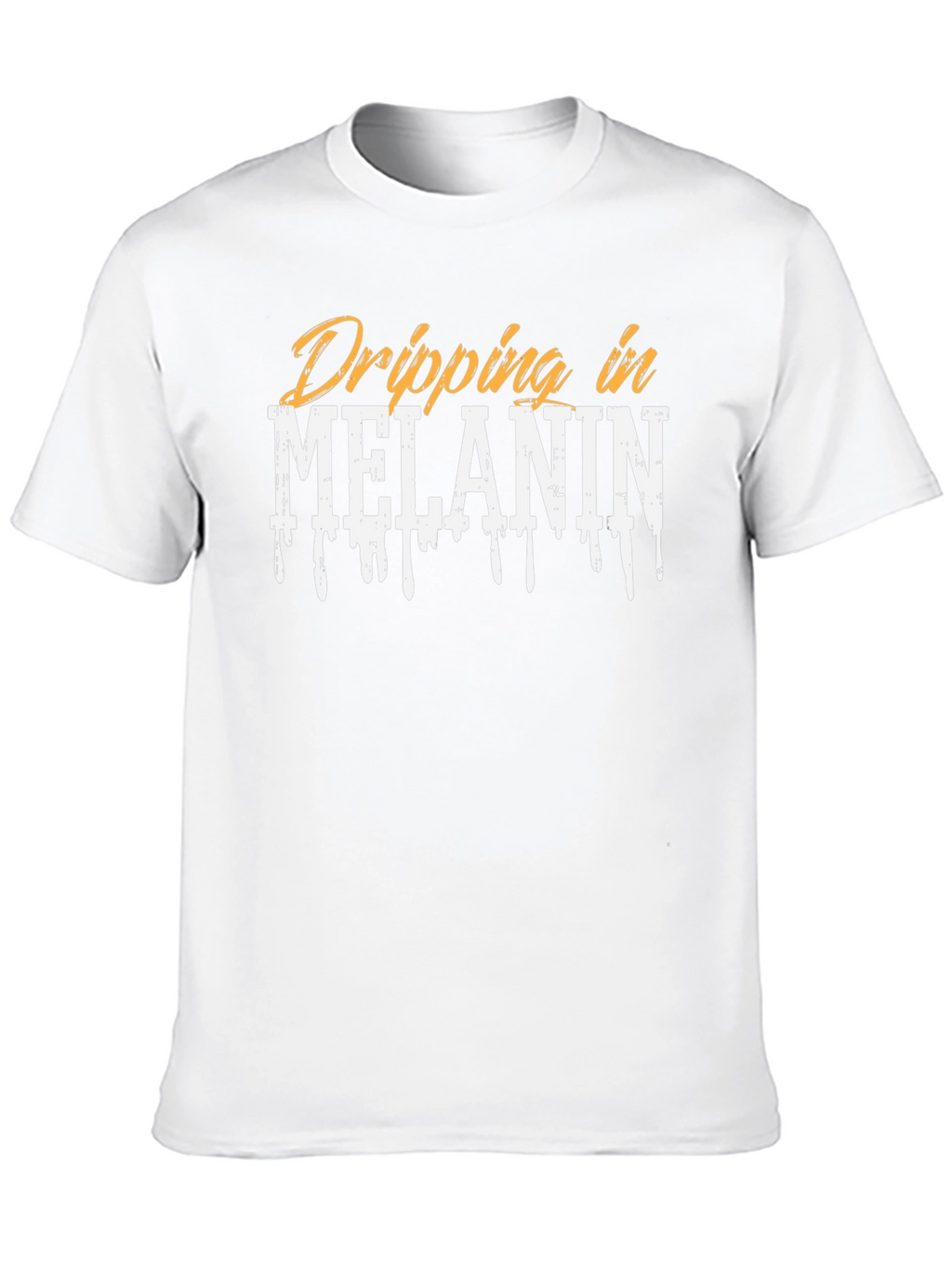 Dripping in Melanin Graphic T-Shirt