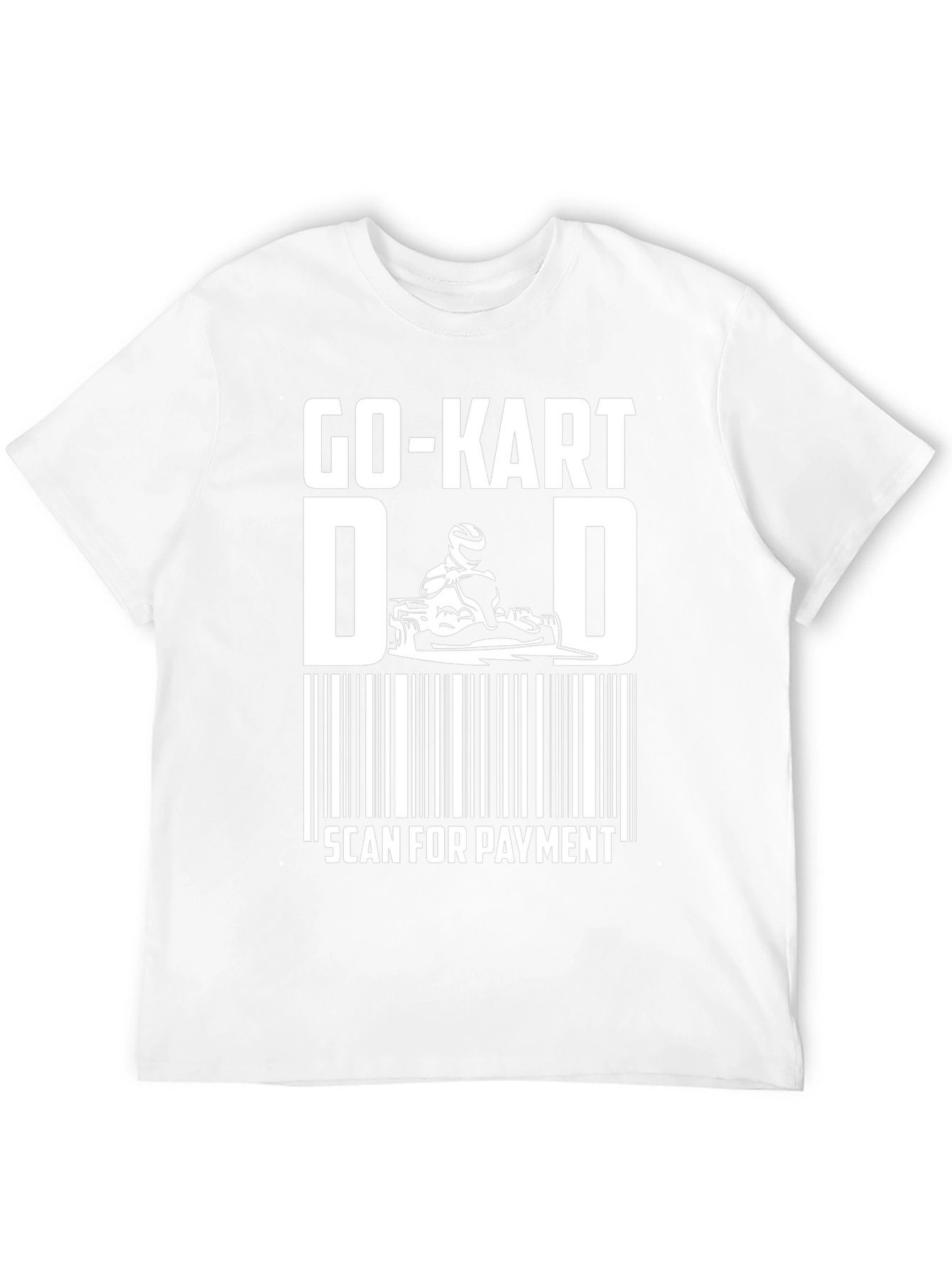 Go-Kart Dad Scan For Payment Funny T-Shirt