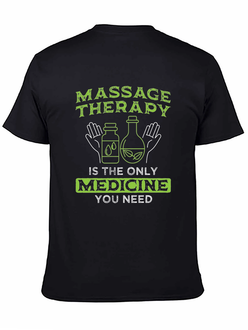 Massage Therapy Medicine T-Shirt - Relax & Heal