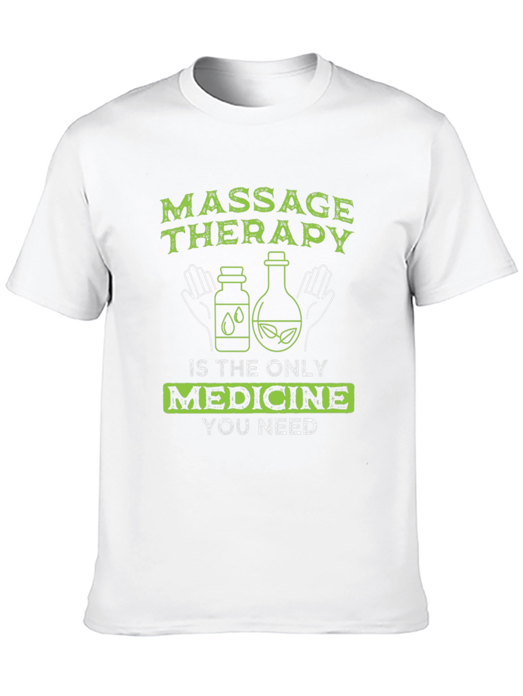Massage Therapy Medicine T-Shirt - Relax & Heal
