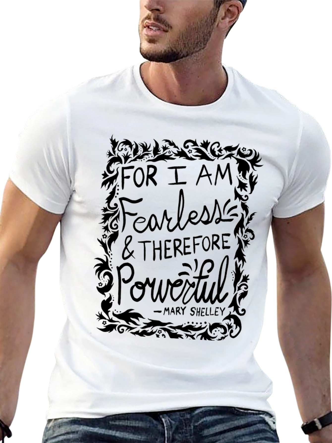 Fearless and Powerful T-Shirt - Literary Quote Tee