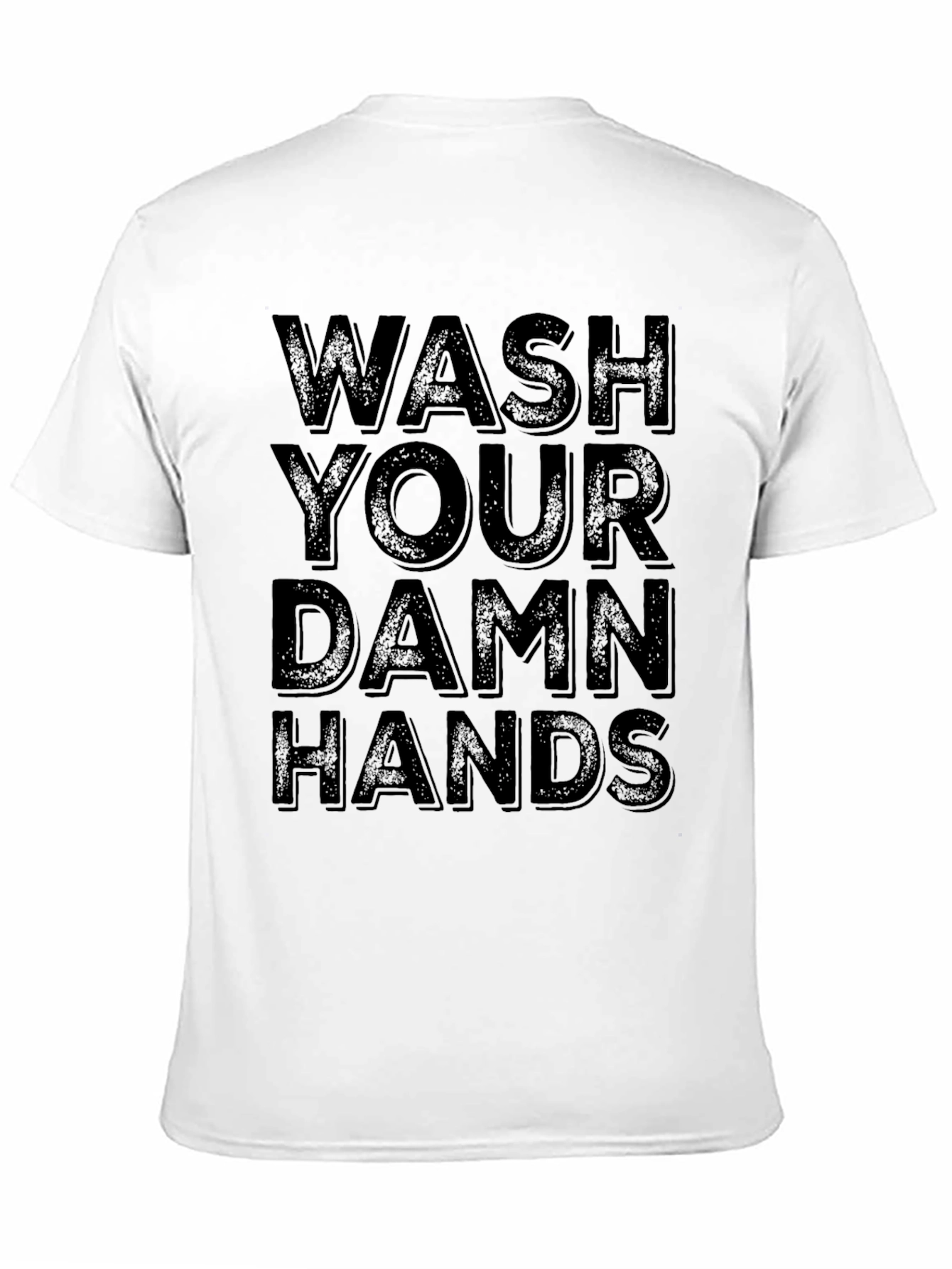 Wash Your Damn Hands Graphic Tee
