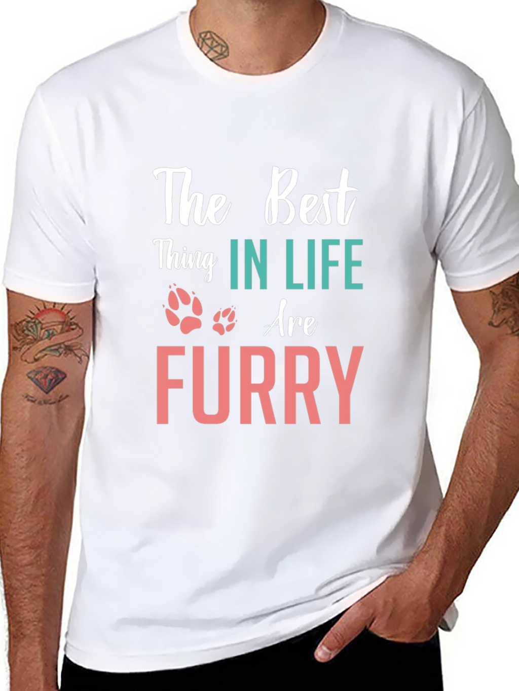 The Best Thing in Life Furry T-Shirt