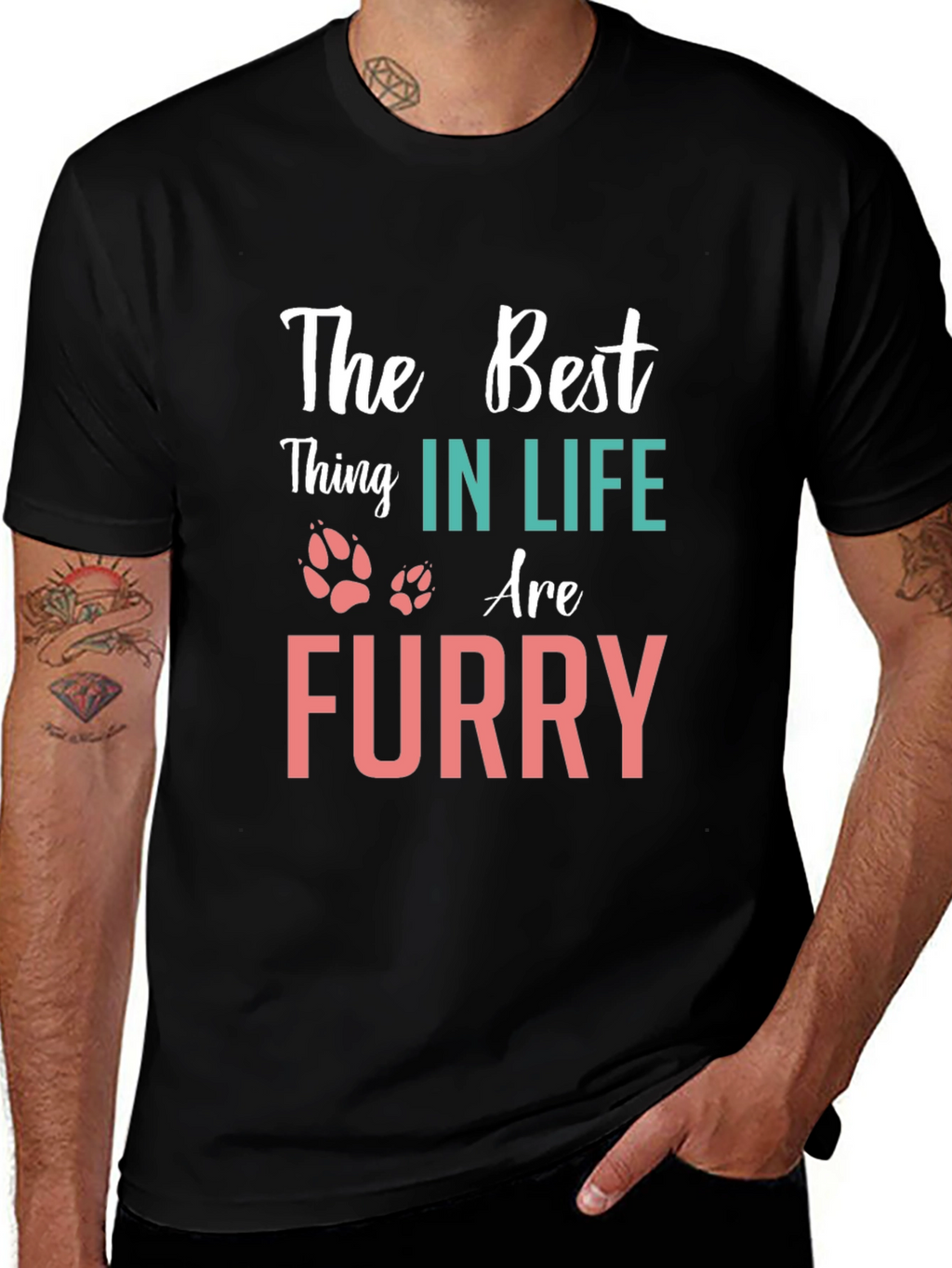 The Best Thing in Life Furry T-Shirt