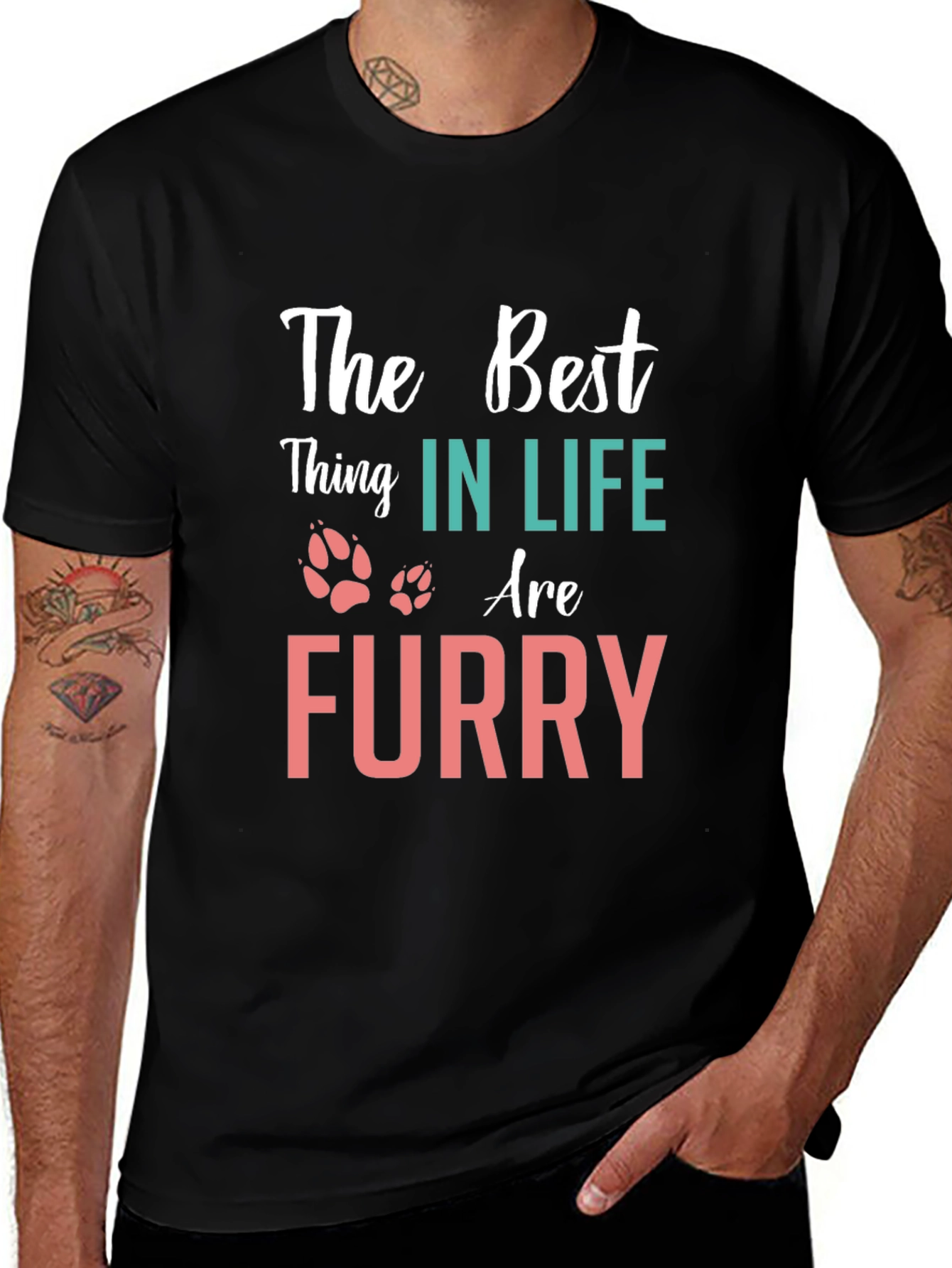 The Best Thing in Life Furry T-Shirt