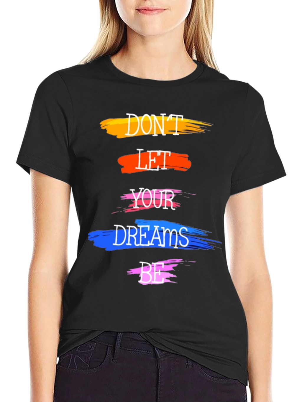 Motivational Dont Let Your Dreams Be T-Shirt