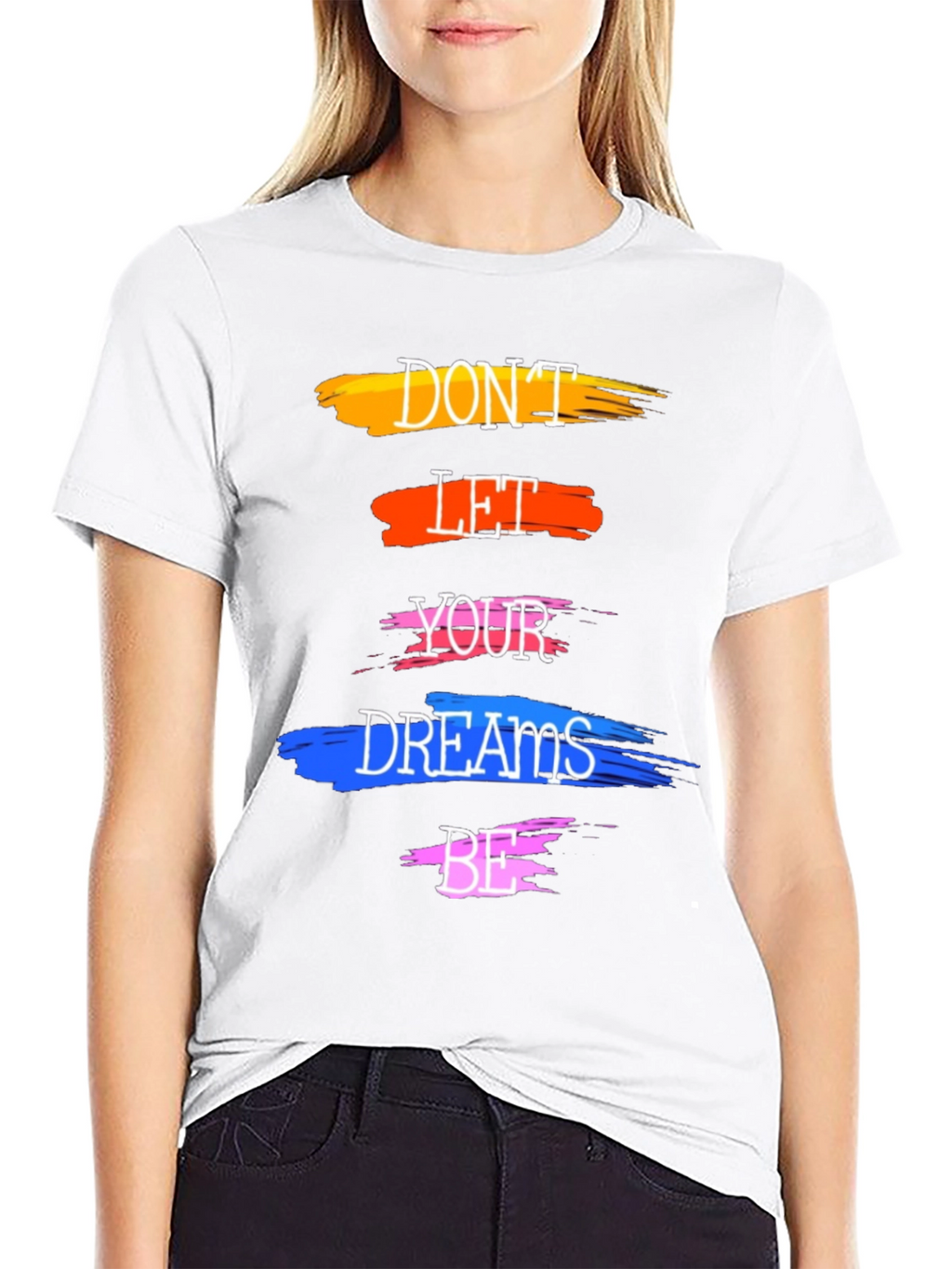 Motivational Dont Let Your Dreams Be T-Shirt