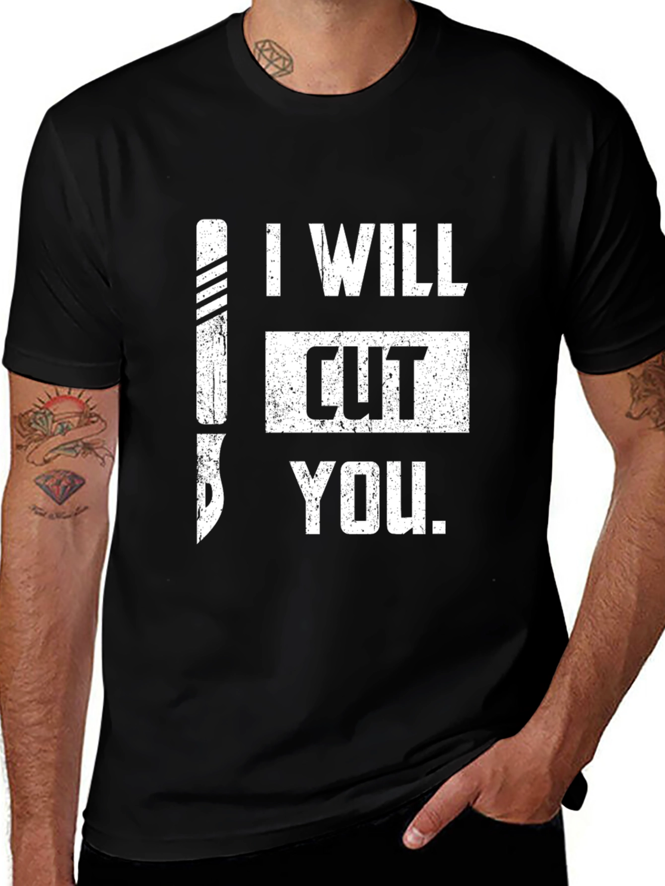I Will Cut You T-Shirt
