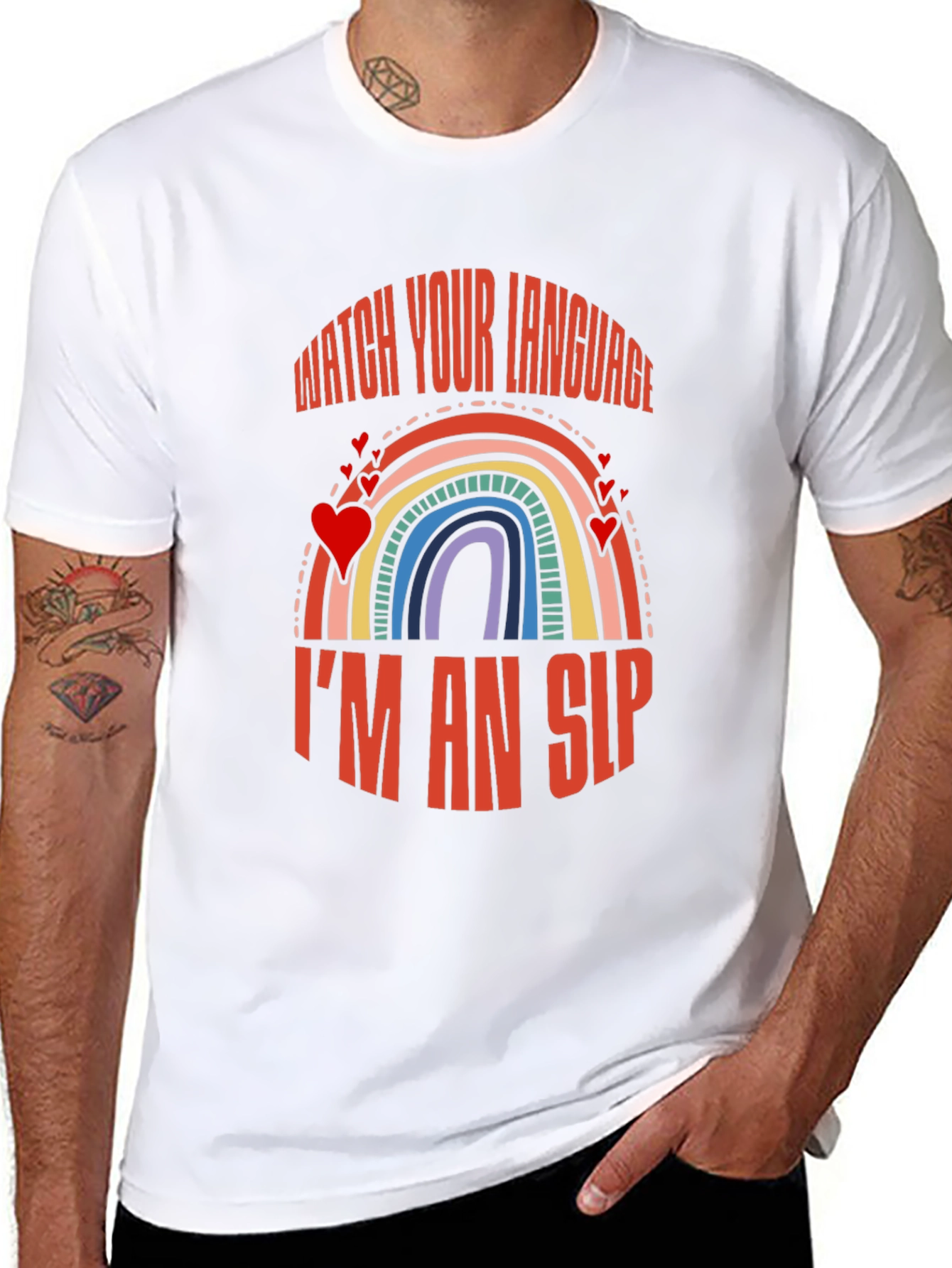 Watch Your Language Im an SLP Rainbow T-Shirt