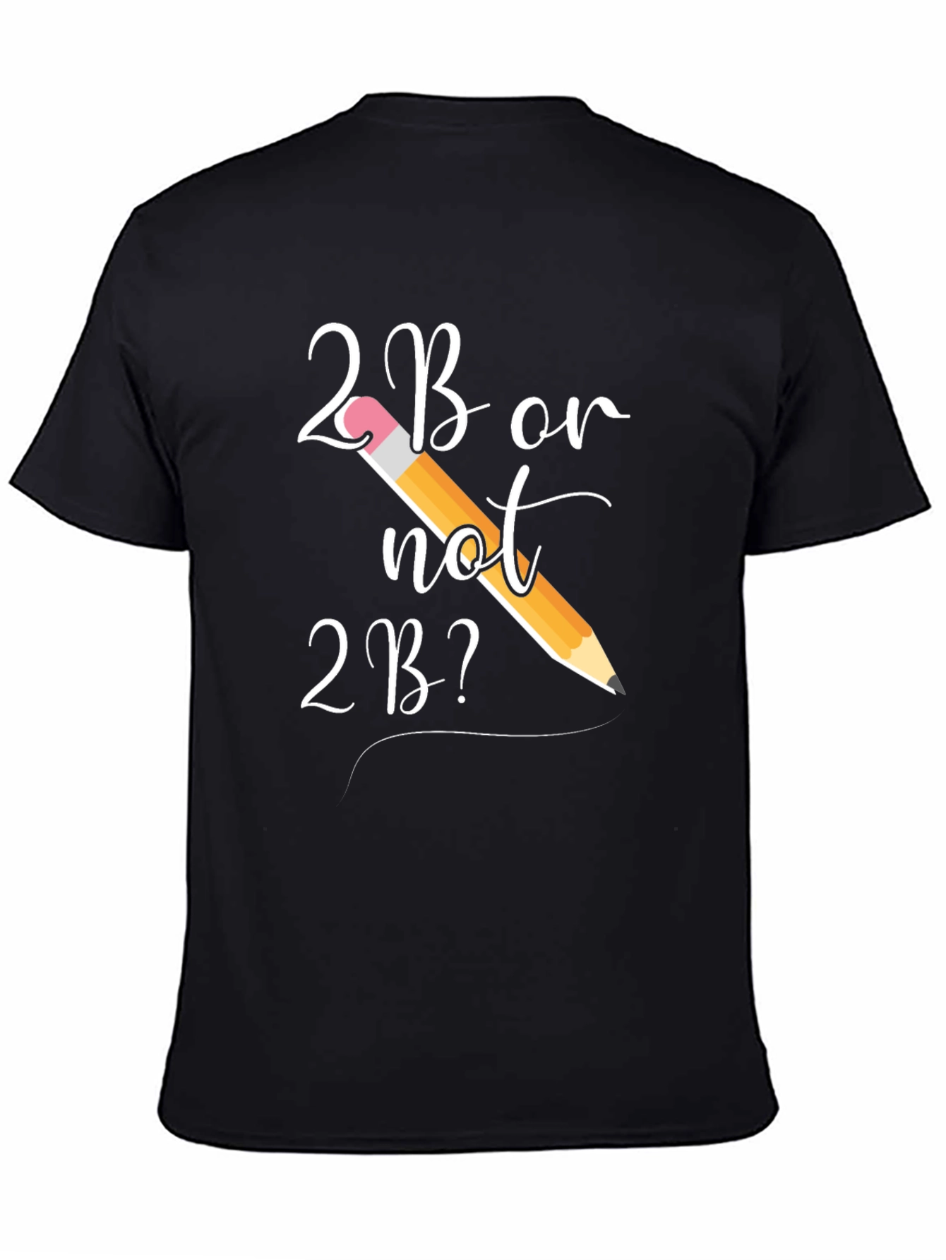 2B or Not 2B? Graphic Tee