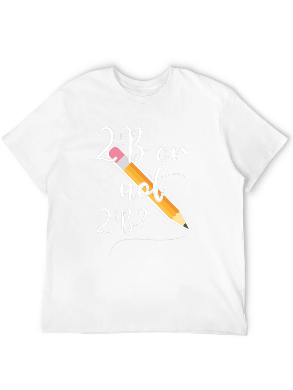 2B or Not 2B? Graphic Tee