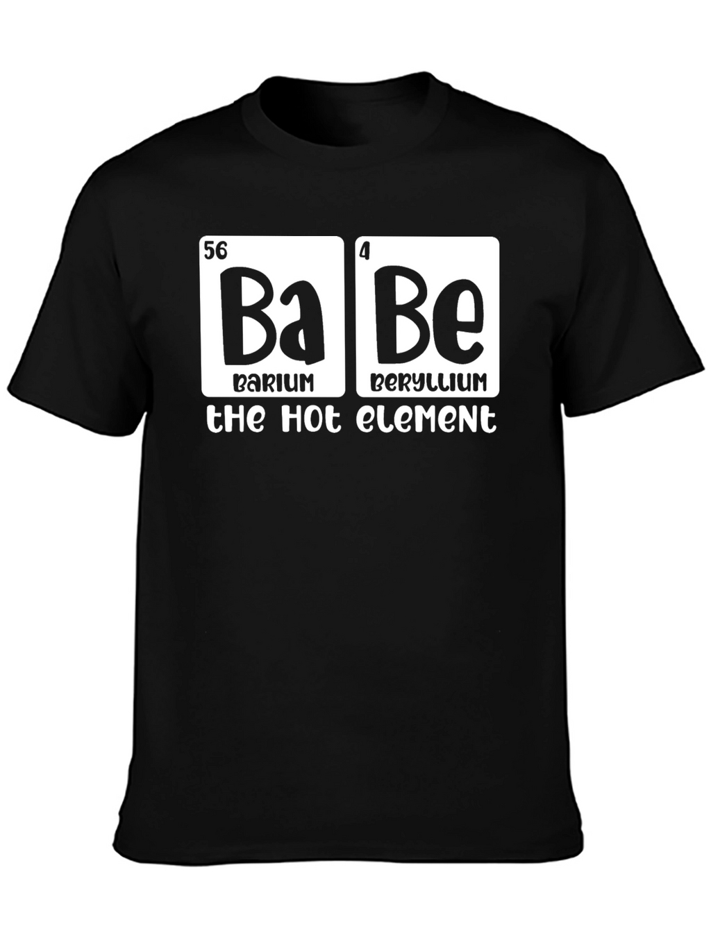 Babe Hot Element Chemistry Pun Graphic T-Shirt