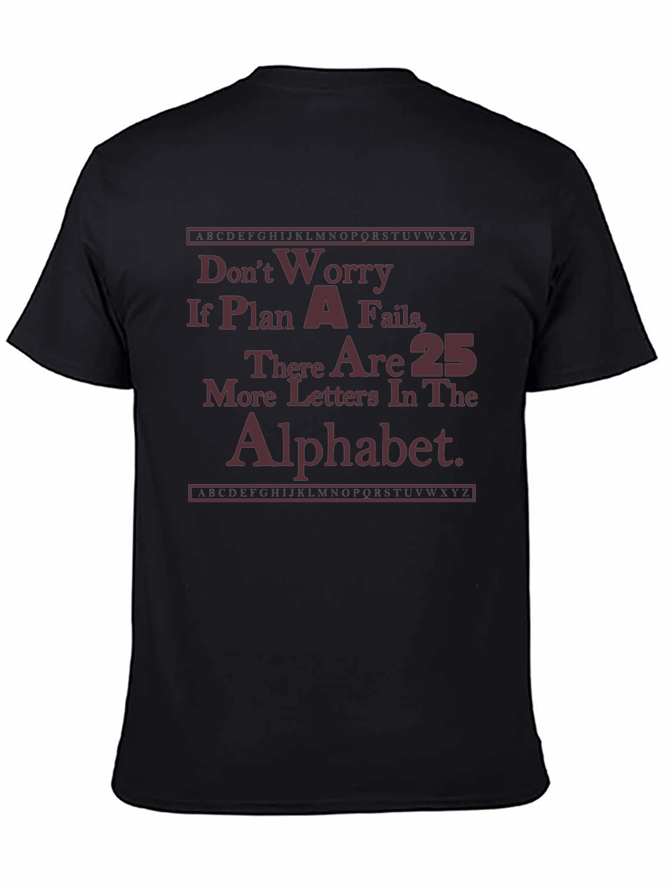 Funny Plan A Fails Graphic T-Shirt
