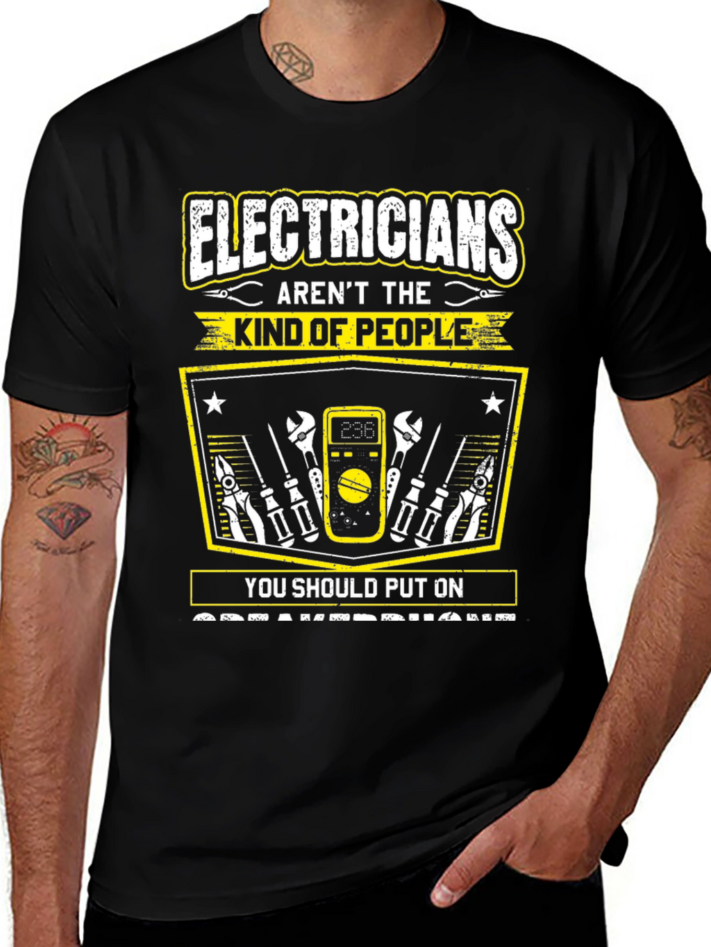 Electricians Arent The Kind Of People T-Shirt