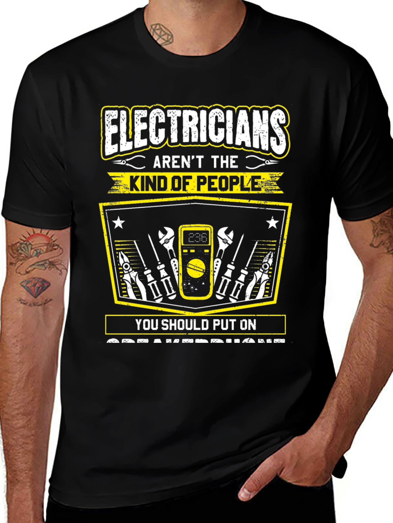 Electricians Arent The Kind Of People T-Shirt