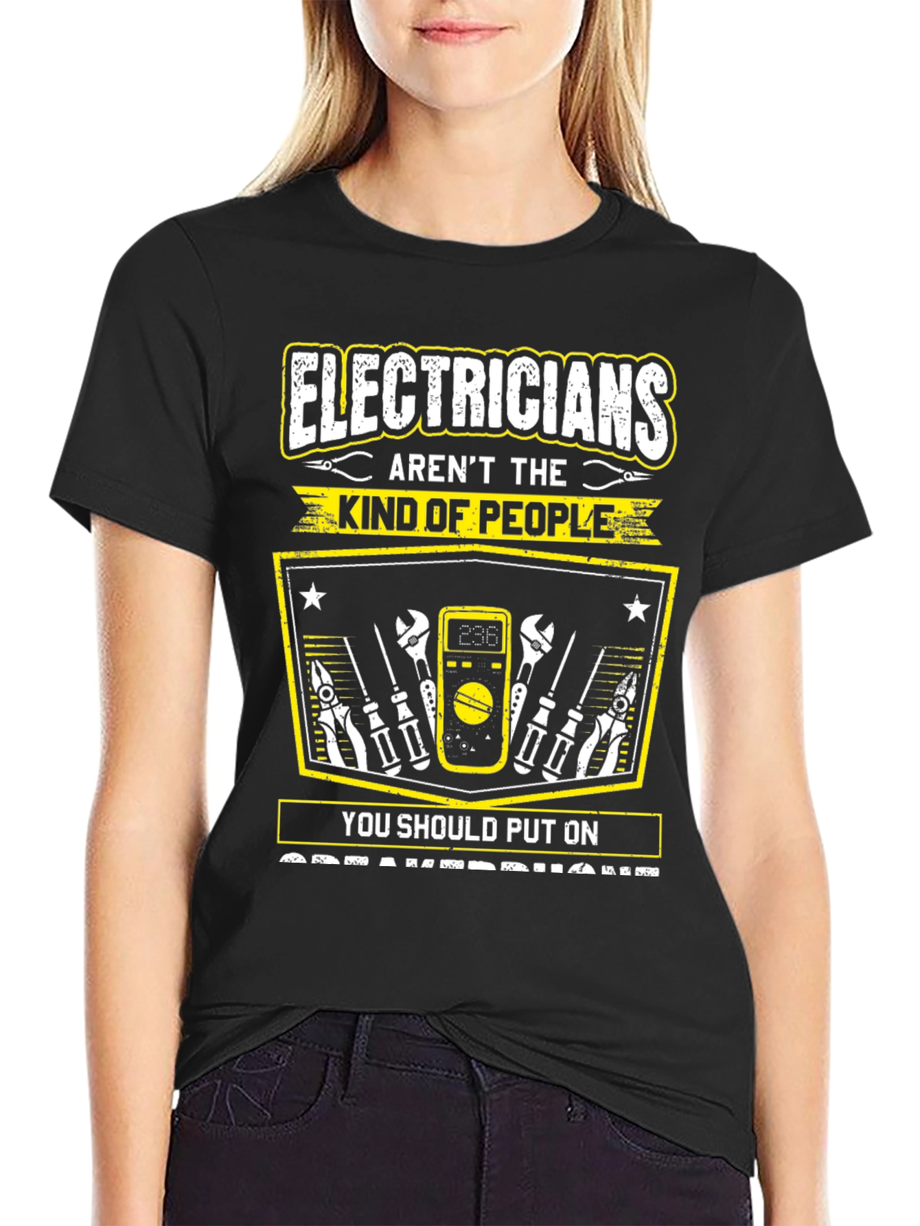 Electricians Arent The Kind Of People T-Shirt
