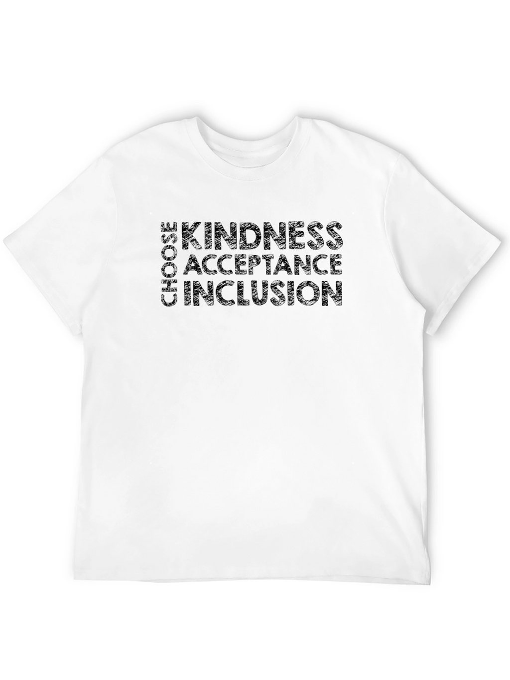 Kindness Acceptance Inclusion Tee - Choose Love T-Shirt