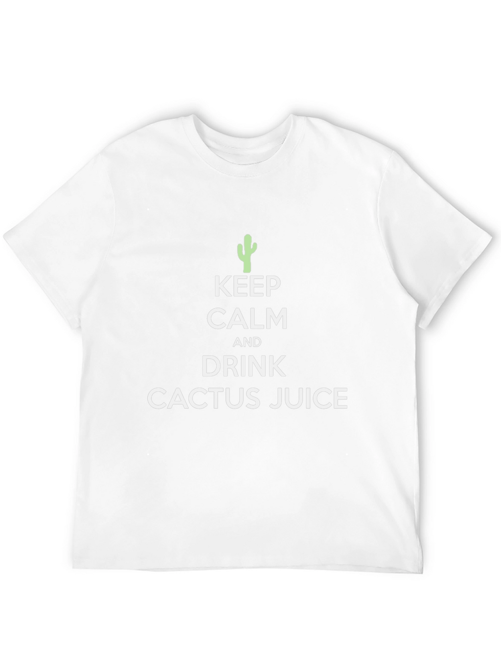 Keep Calm Cactus Juice T-Shirt
