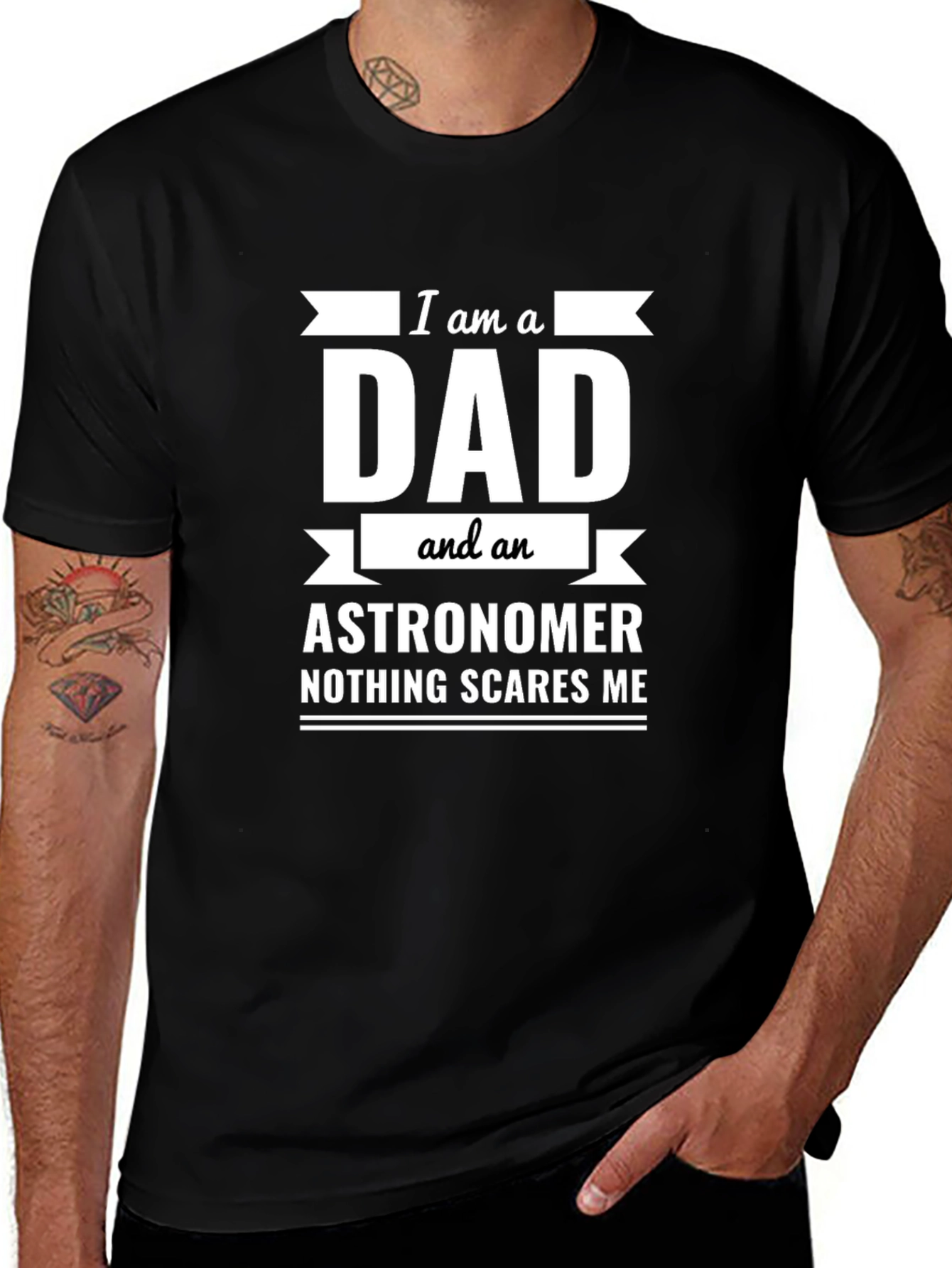 Dad Astronomer T-Shirt: Nothing Scares Me