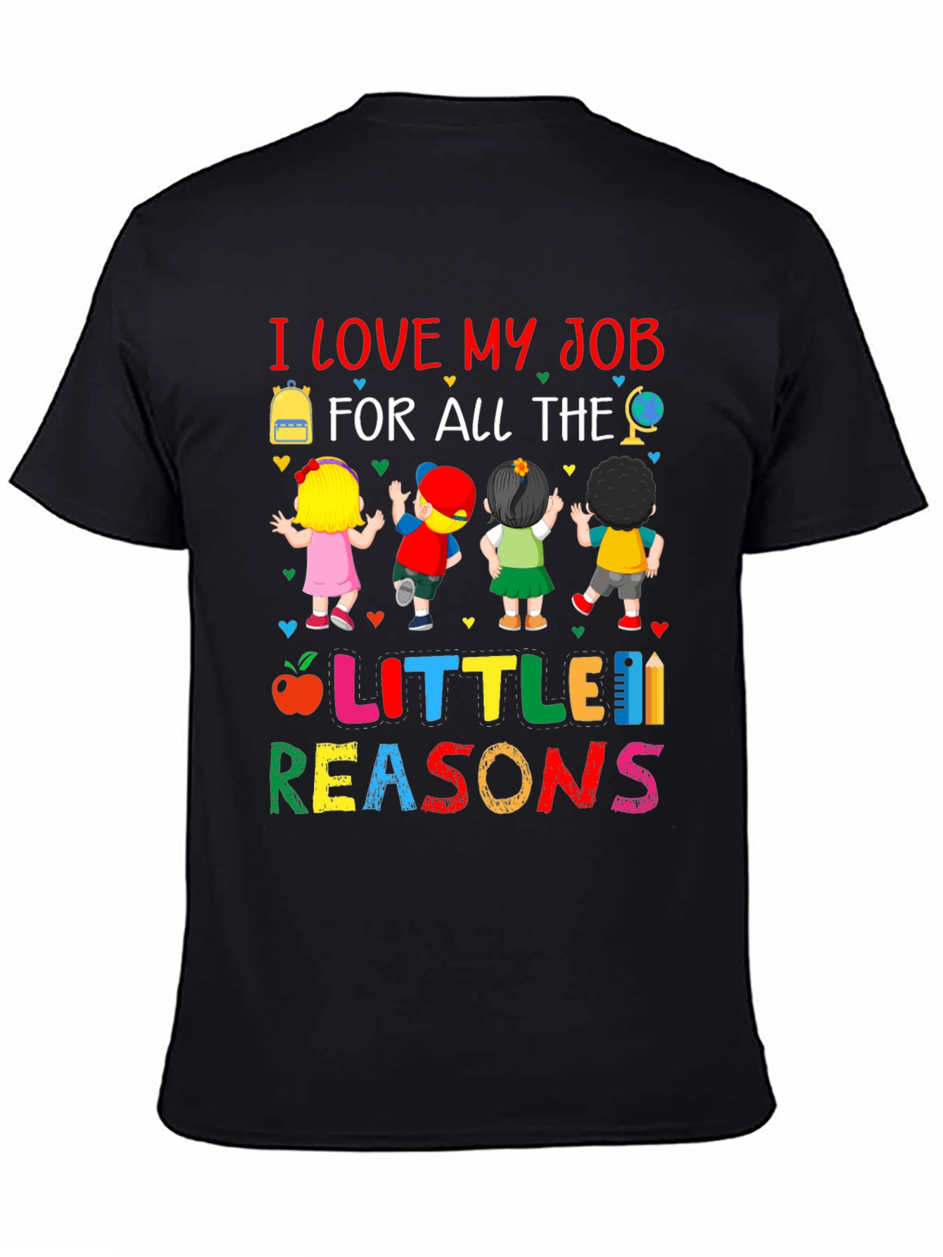 I Love My Job T-Shirt Teacher Gift