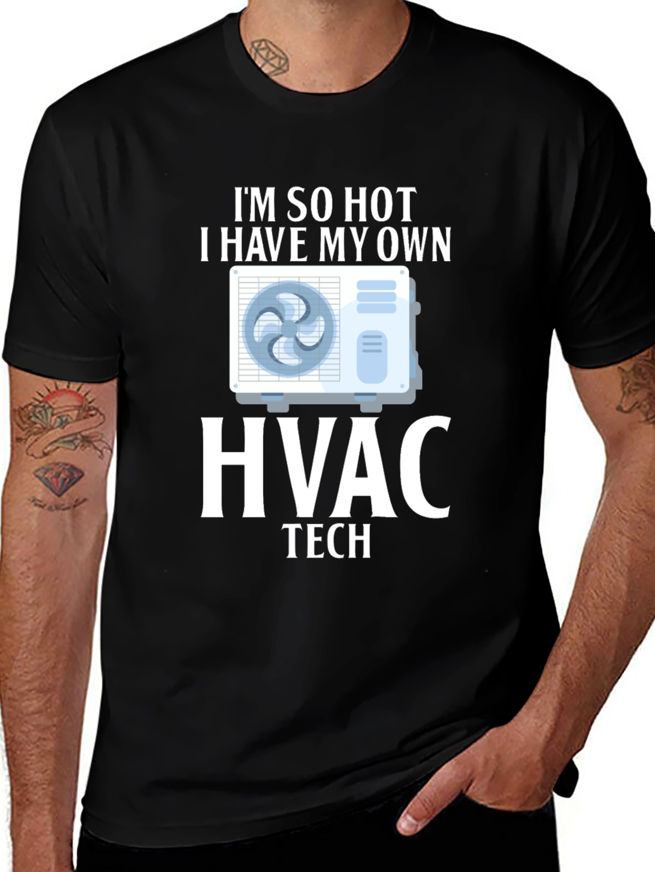 Im So Hot HVAC Tech T-Shirt