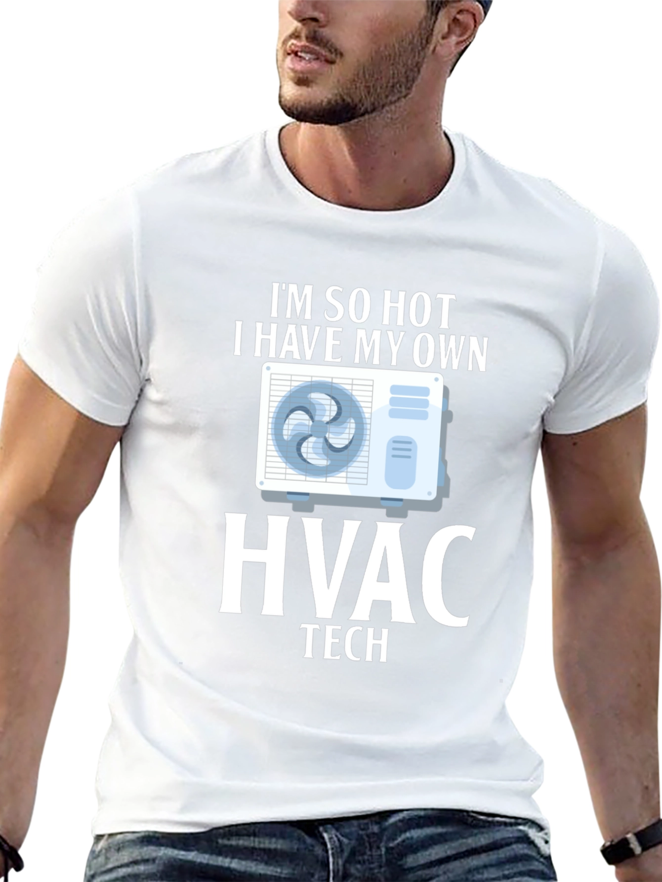Im So Hot HVAC Tech T-Shirt