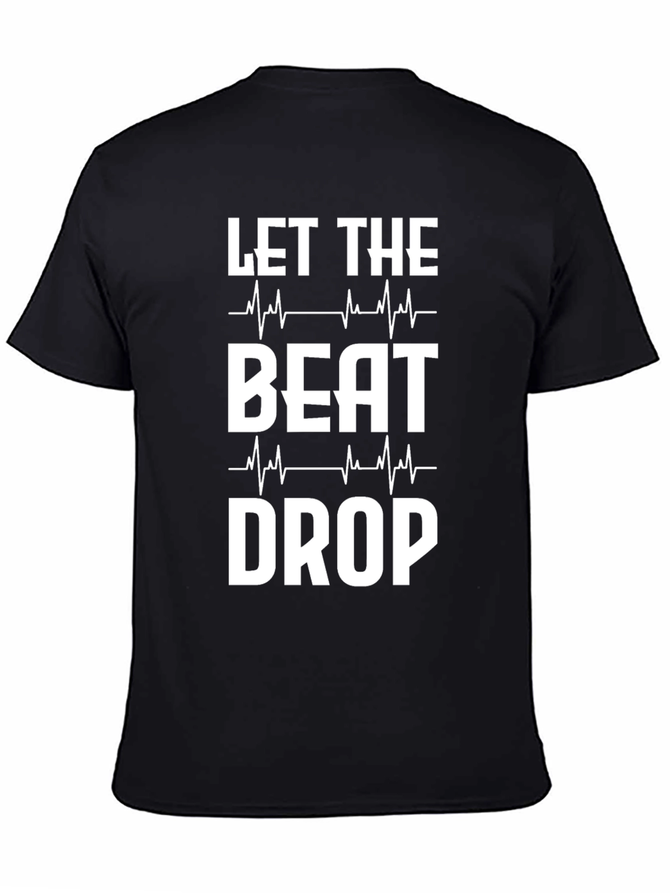 Let The Beat Drop Graphic Tee - Music Lover Shirt