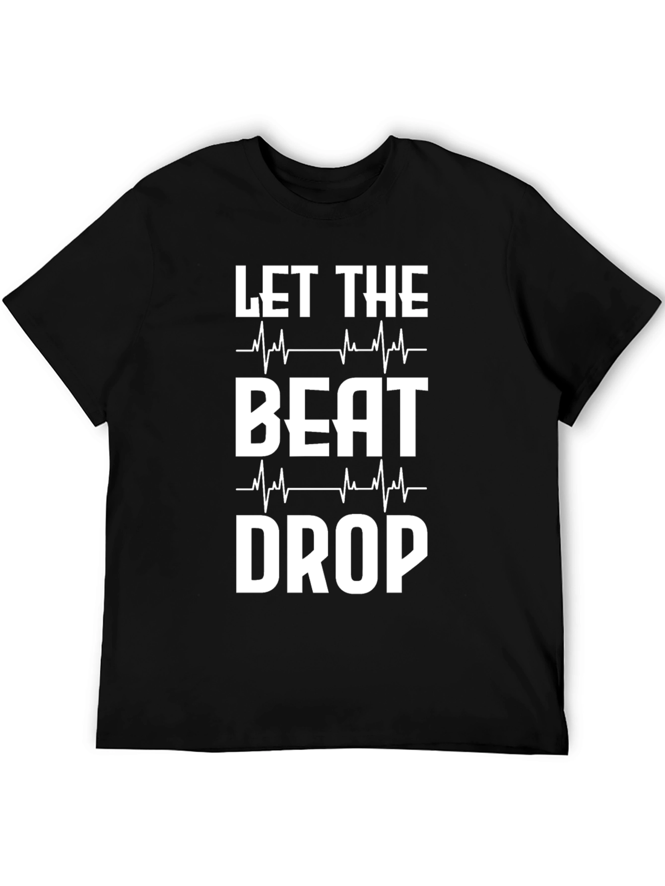 Let The Beat Drop Graphic Tee - Music Lover Shirt
